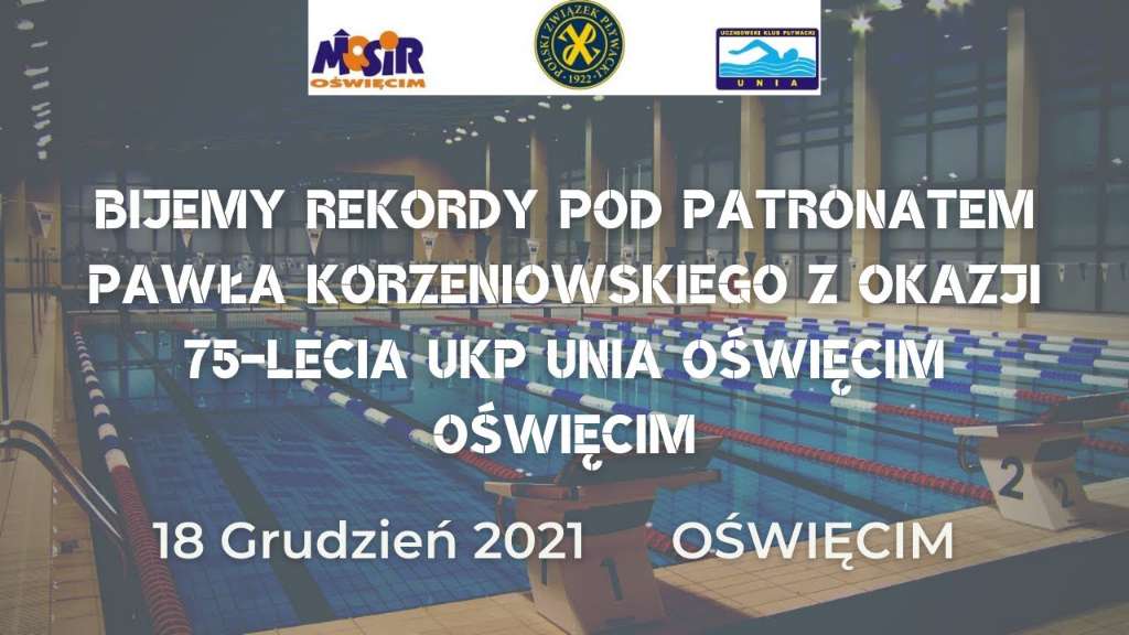 Bijemy Rekordy pod patronatem Pawła Korzeniowskiego z okazji 75-lecia UKP Unia Oświęcim Oświęcim