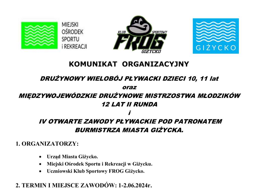 Drużynowy Wielobój Pływacki Dzieci 10,11 lat oraz Miedzywojewódzkie Drużynowe Mistrzostwa Młodzików 12 lat i IV Otwarte Zawody Pływackie pod Patronatem Burmistrza Miasta Giżycka