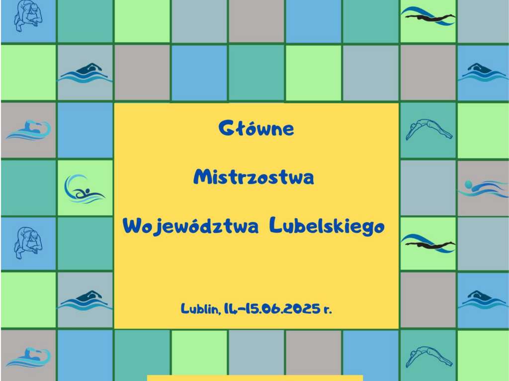 Główne Mistrzostwa Województwa Lubelskiego w pływaniu