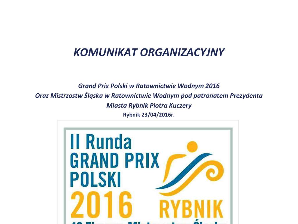 Grand Prix Polski w Ratownictwie Wodnym 2016 oraz Mistrzostw Śląska w Ratownictwie Wodnym pod patronatem Prezydenta Miasta Rybnik Piotra Kuczery