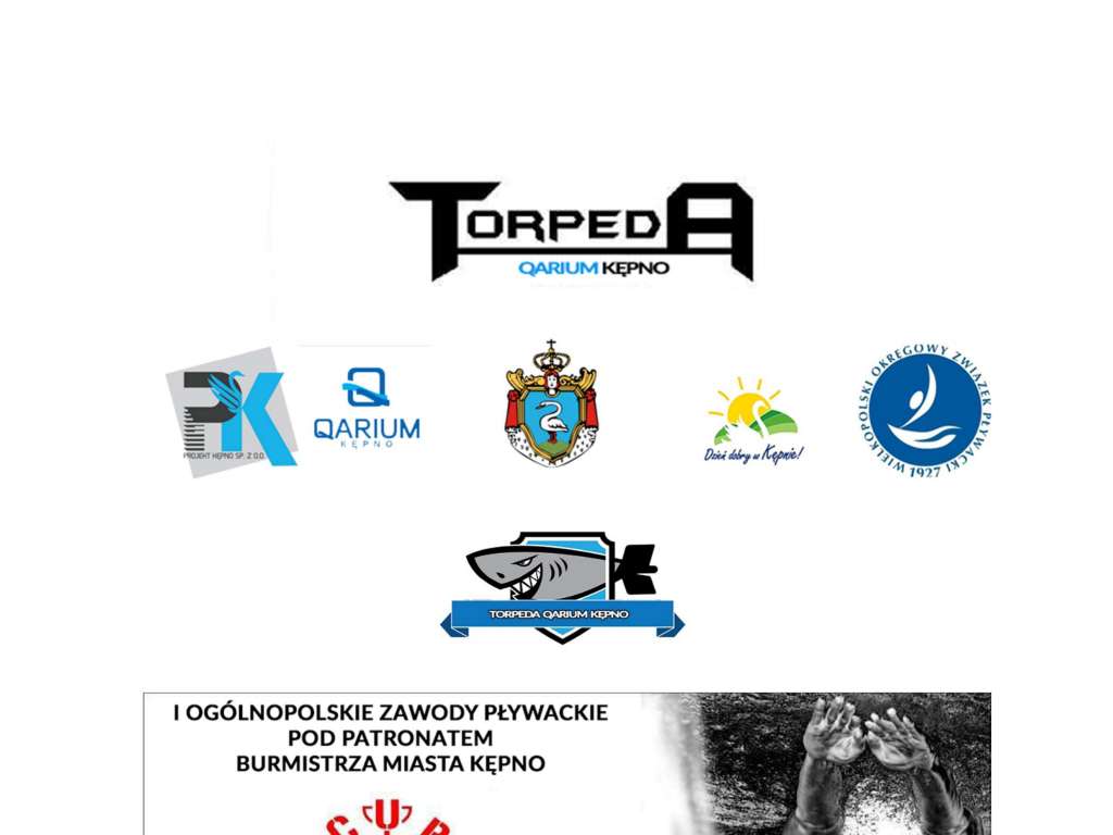I Ogólnopolskie Zawody Pływackie pod Patronatem Burmistrza Kępna - Torpeda Cup