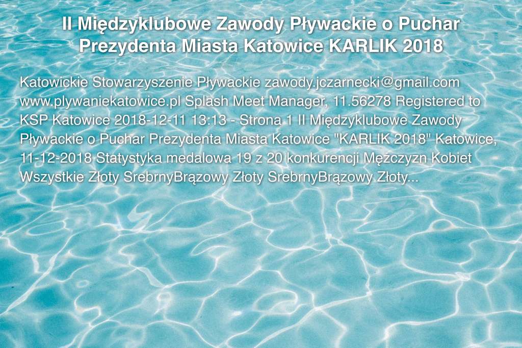 II Międzyklubowe Zawody Pływackie o Puchar Prezydenta Miasta Katowice KARLIK 2018