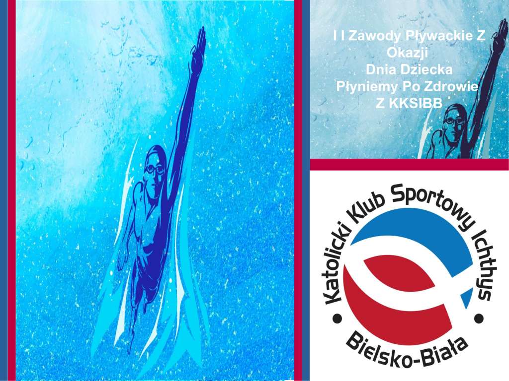 II Zawody Pływackie z okazji Dnia Dziecka Płyniemy po zdrowie z KKSIBB