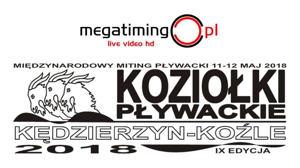 IX Międzynarodowe Zawody Pływackie Koziołki Pływackie 2018 pod patronatem Prezydenta Miasta Kędzierzyna - Koźle