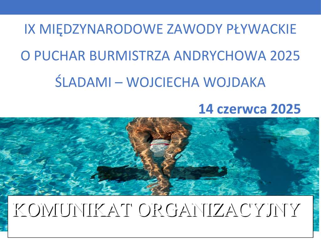 IX Międzynarodowe Zawody Pływackie o Puchar Burmistrza Andrychowa