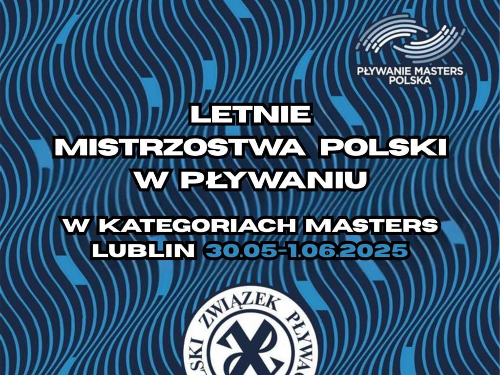 Letnie Mistrzostwa Polski w Pływaniu w Kategoriach Masters