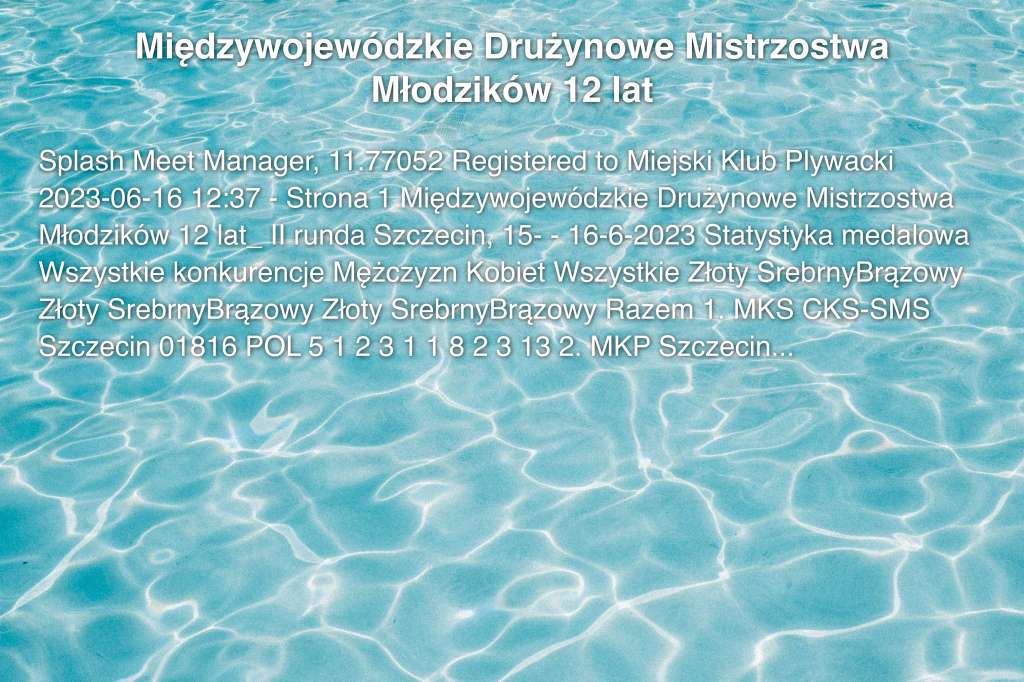 Międzywojewódzkie Drużynowe Mistrzostwa Młodzików 12 lat