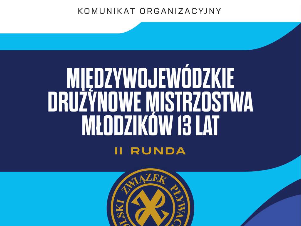 Międzywojewódzkie Drużynowe Mistrzostwa Młodzików 13 lat - II runda