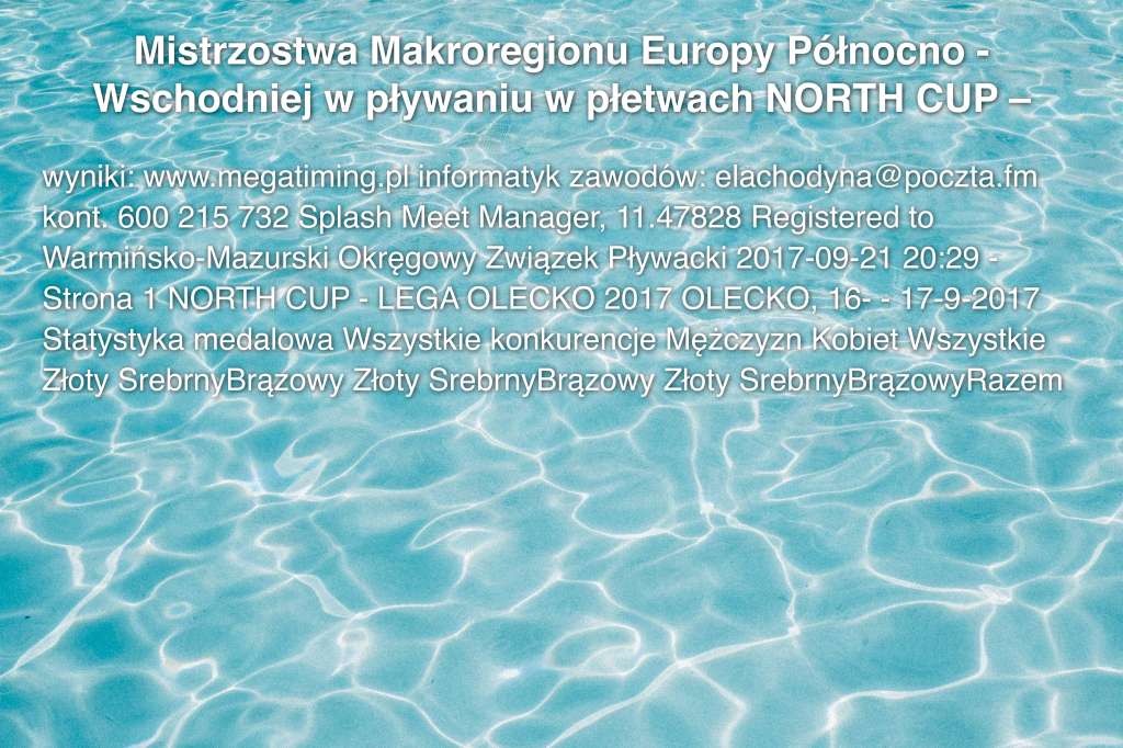 Mistrzostwa Makroregionu Europy Północno - Wschodniej w pływaniu w płetwach NORTH CUP – LEGA OLECKO 2017