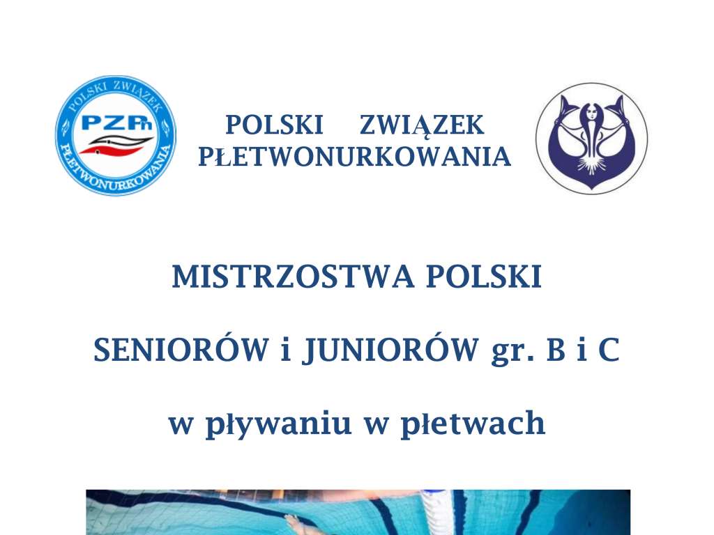 Mistrzostwa Polski Seniorów i Juniorów gr. B i C w Pływaniu w Płetwach