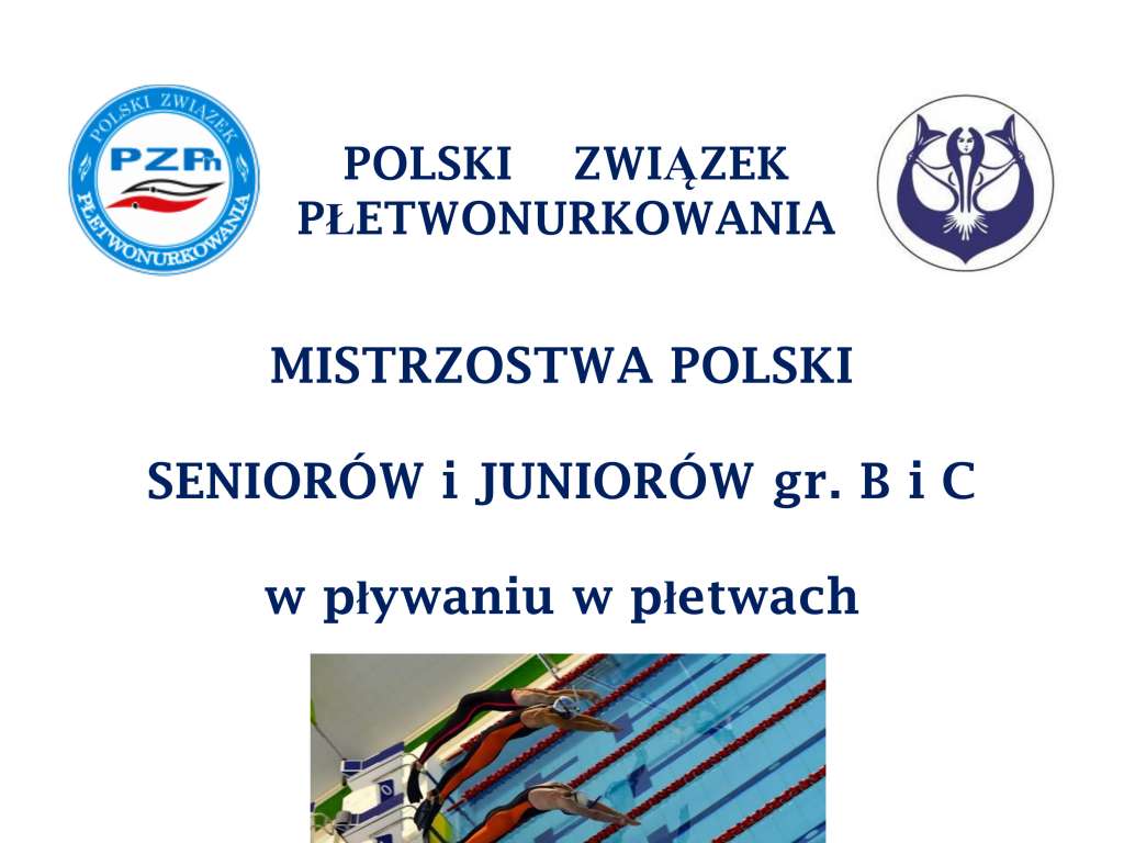 Mistrzostwa Polski Seniorów i Juniorów gr. B i C w pływaniu w płetwach