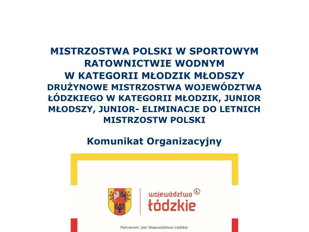 Mistrzostwa Polski w Ratownictwie Sportowym w kategorii Młodzik Młodszy, Drużynowe Mistrzostwa Województwa Łódzkiego w kategorii Młodzik, Junior Młodszy, Junior - Eliminacje do Letnich Mistrzostw Polski