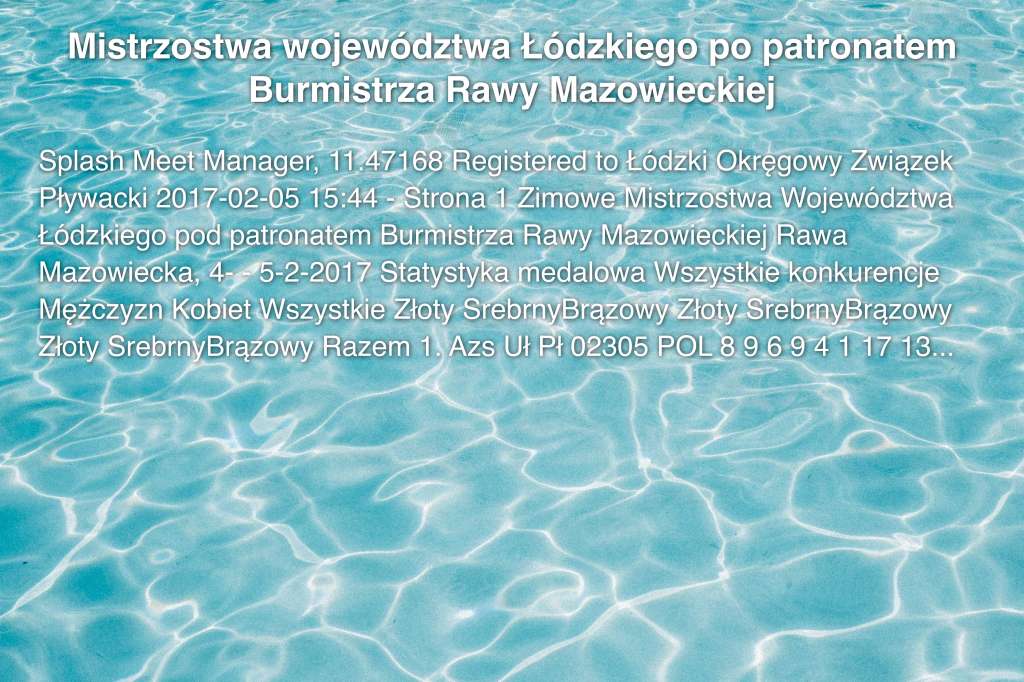 Mistrzostwa województwa Łódzkiego po patronatem Burmistrza Rawy Mazowieckiej