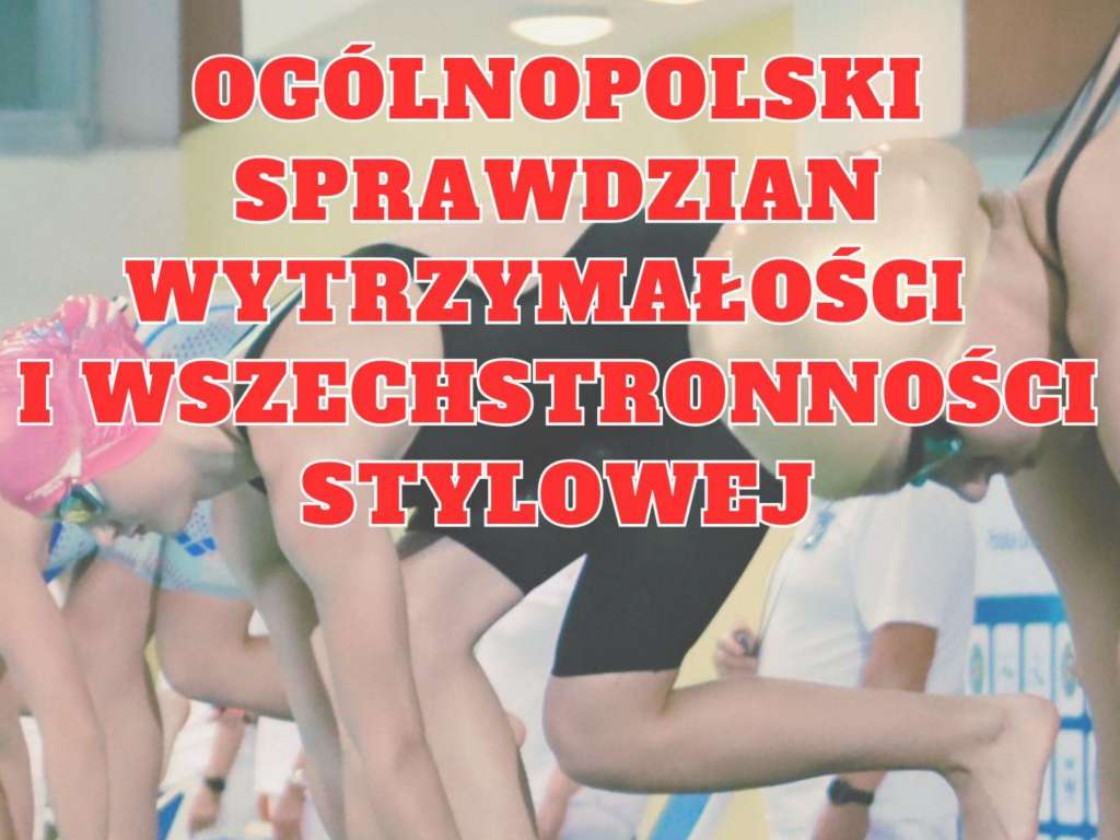 Ogólnopolski Sprawdzian Wytrzymałości  i  Wszechstronności Stylowej