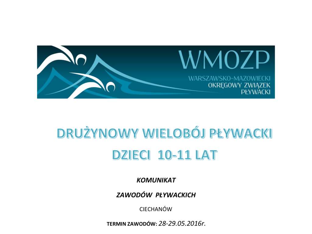 Ogólnopolskie Drużynowe Zawody Dzieci 10 i 11 lat w pływaniu
