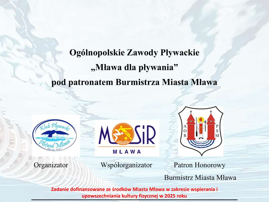 Ogólnopolskie Zawody Pływackie Mława dla pływania pod patronatem Burmistrza Miasta Mława