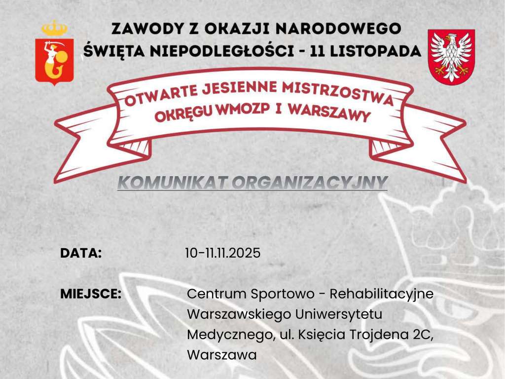 Otwarte Jesienne Mistrzostwa Okręgu WMOZP i Warszawy Zawody z okazji Narodowego Święta Niepodległości - 11 Listopada