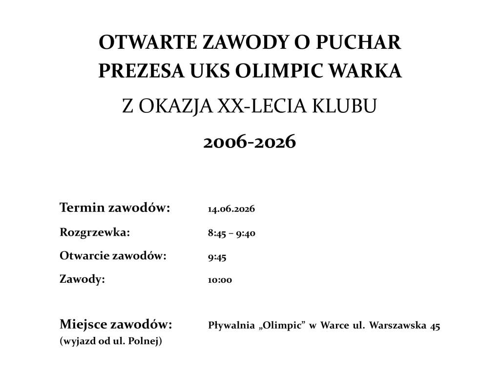 Otwarte Zawody o Puchar Prezesa UKS Olimpic Warka z okazji XX - lecia Klubu 2006 - 2026