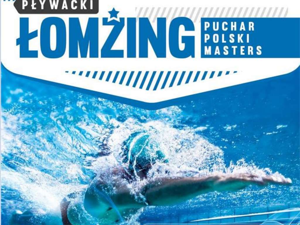 Pływacki ŁOMŻING Puchar Polski Masters