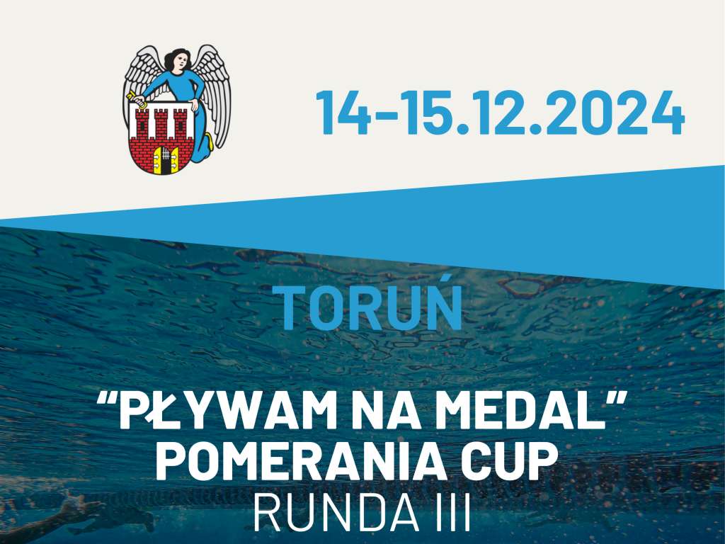 Pływam na Medal  Pomerania CUP  runda III