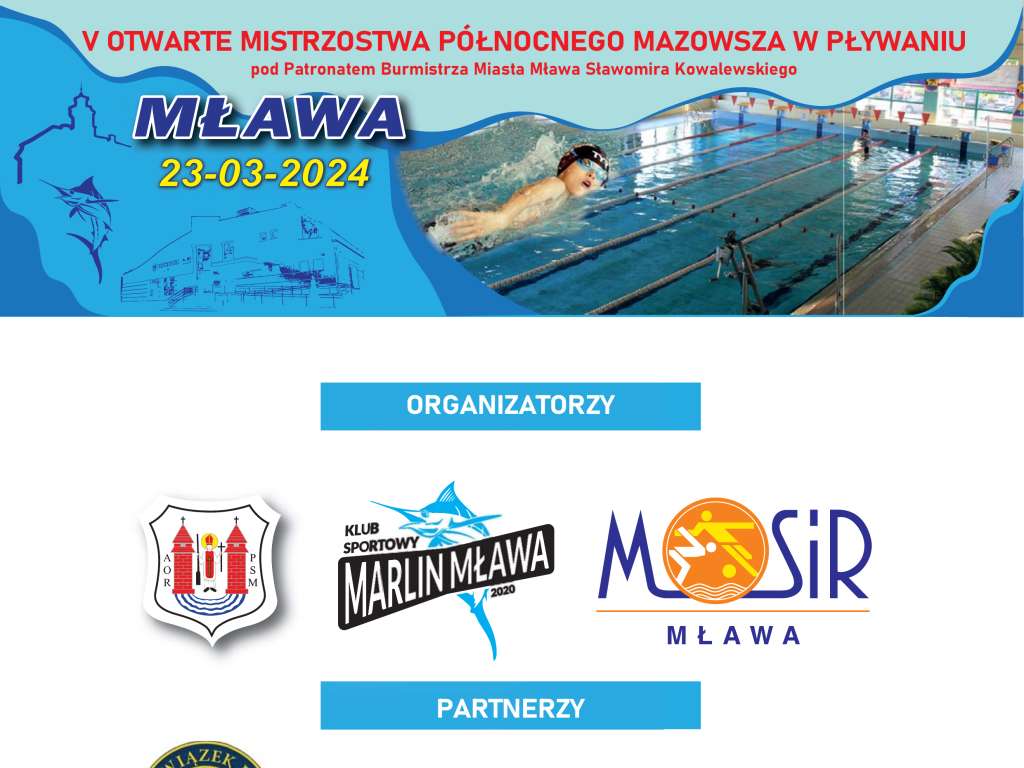 V Otwarte Mistrzostwa Północnego Mazowsza w pływaniupod Patronatem Burmistrza Miasta Mława Sławomira Kowalewskiego