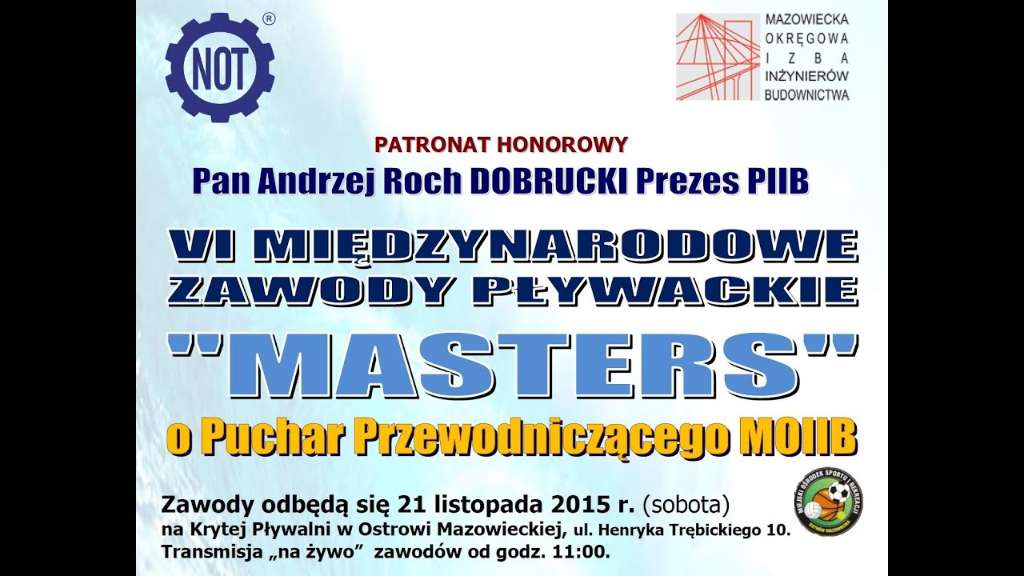 VI Międzynarodowe Zawody Pływackie „MASTERS” o Puchar Przewodniczącego Rady Mazowieckiej Okręgowej Izby Inżynierów Budownictwa