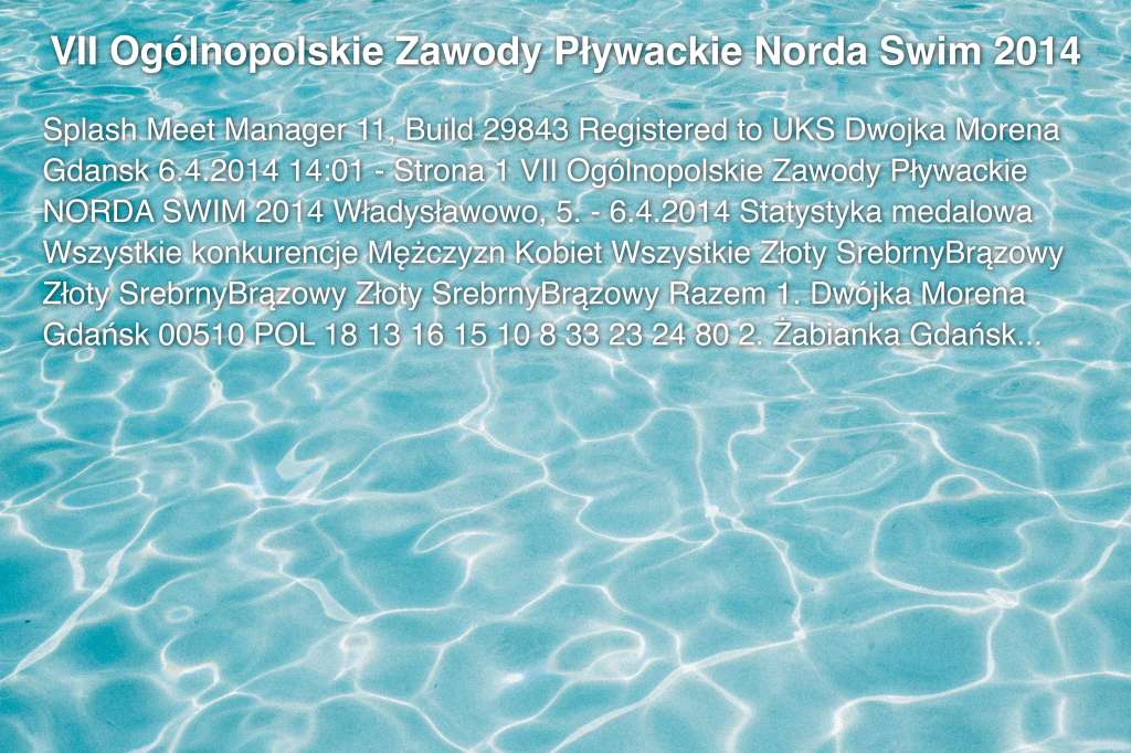 VII Ogólnopolskie Zawody Pływackie Norda Swim 2014