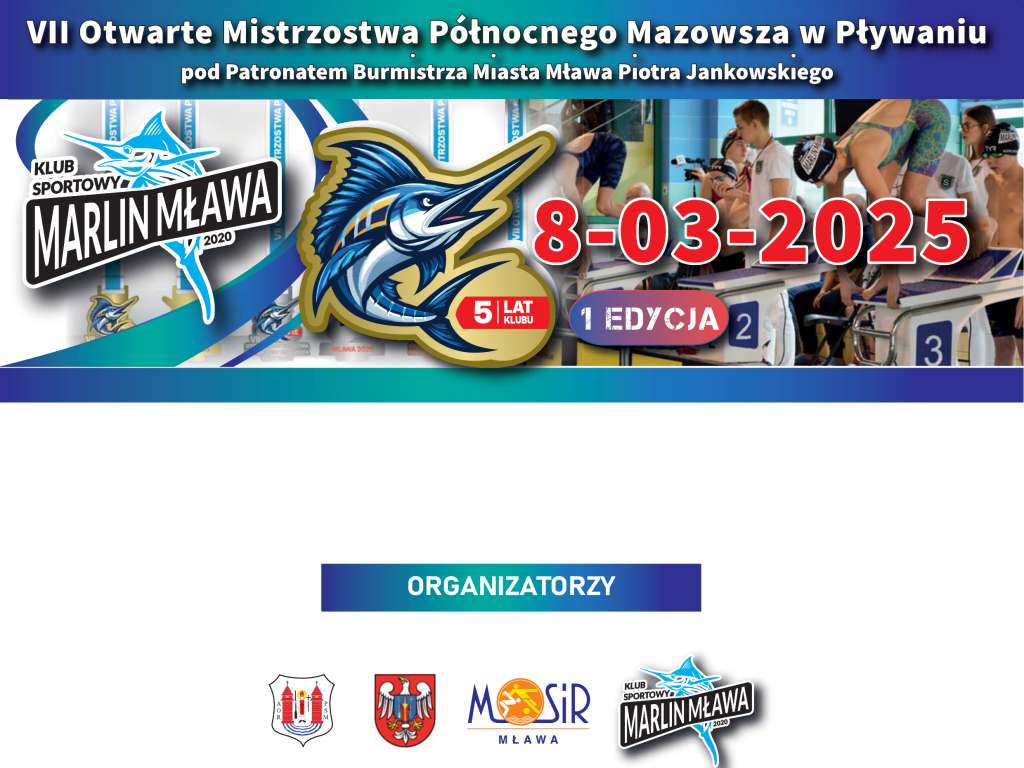 VII Otwarte Mistrzostwa Północnego Mazowsza w pływaniu pod Patronatem Burmistrza Miasta Mława Piotra Jankowskieego
