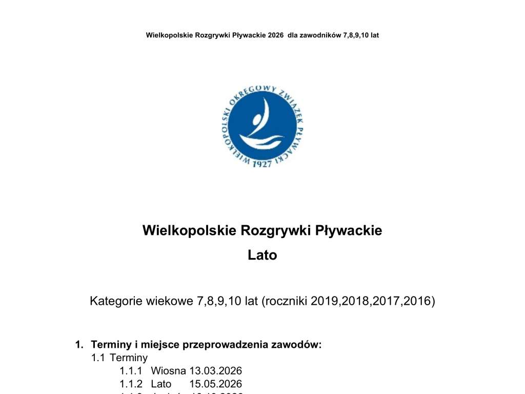 Wielkopolskie Rozgrywki Pływackie Lato kategorie wiekowe 7,8,9,10 lat (roczniki 2019,2018,2017,2016)