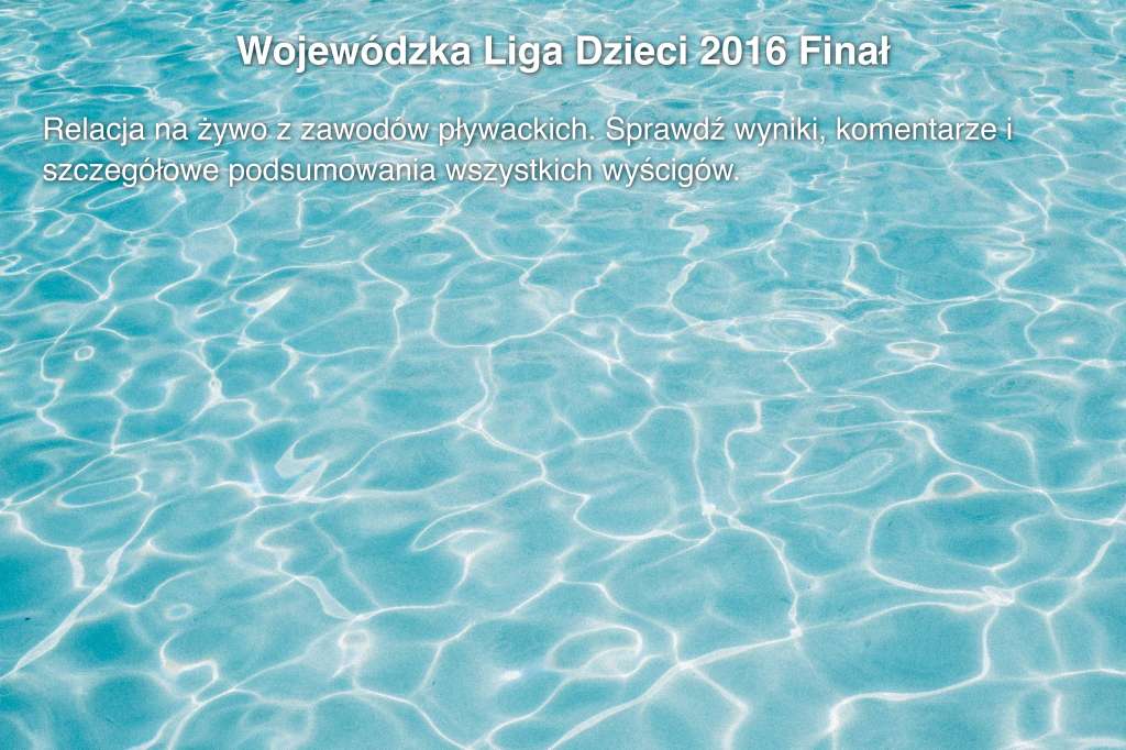 Wojewódzka Liga Dzieci 2016 Finał