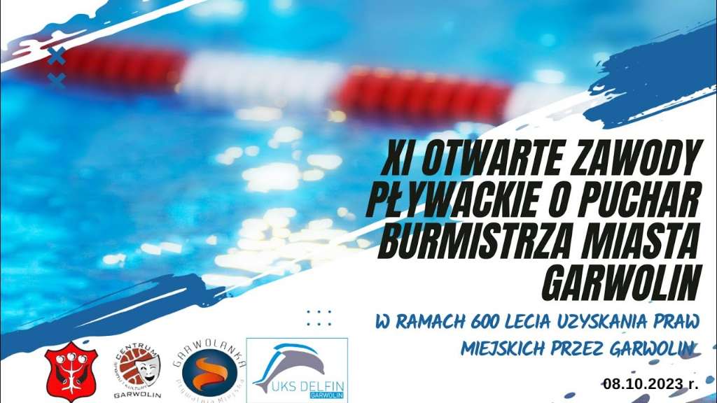 XI Otwarte Zawody Pływackie o Puchar Burmistrza Miasta Garwolin w ramach 600 lecia uzyskania praw miejskich przez Garwolin