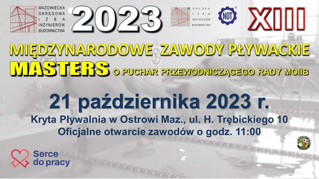 XIII Międzynarodowe Zawody Pływackie MASTERS o Puchar Przewodniczącego Rady Mazowieckiej Okręgowej Izby Inżynierów Budownictwa Ostrów Mazowiecka
