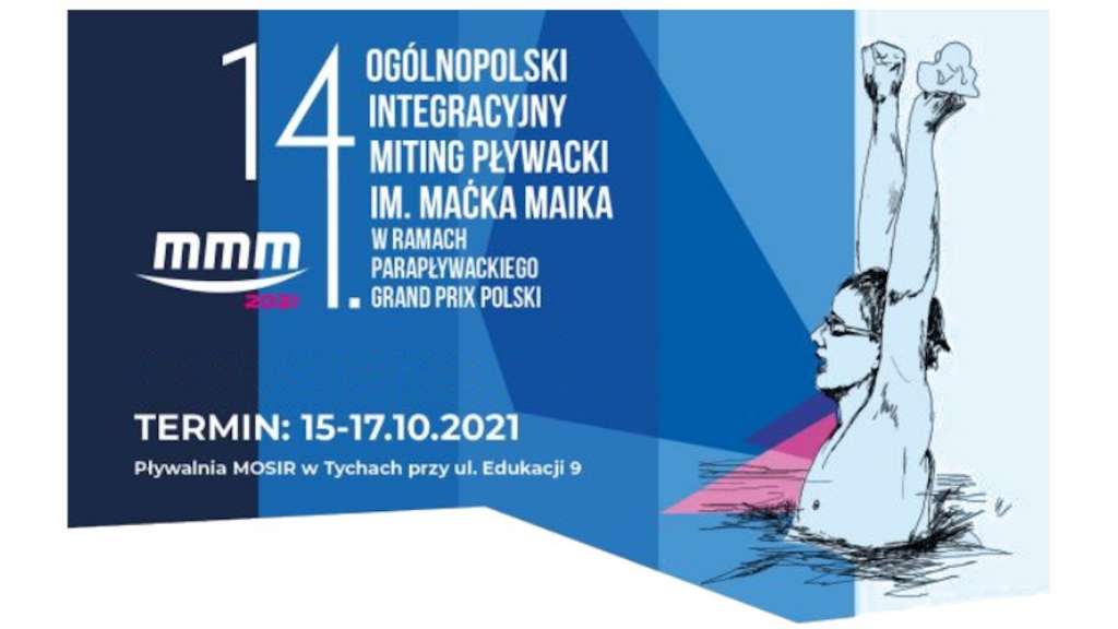 XIV Ogólnopolski Integracyjny Miting Pływacki im. Maćka Maika w ramach Parapływackiego Grand Prix Polski