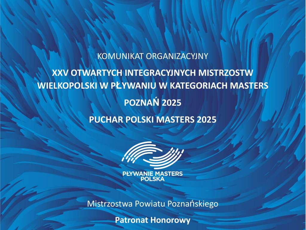 XXV Otwarte Integracyjne Mistrzostwa Wielkopolski w Pływaniu w kategoriach Masters