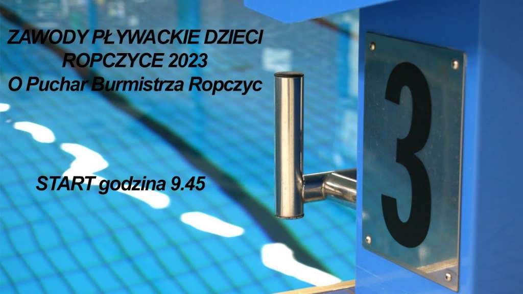 Zawody pływackie dzieci o Puchar Burmistrza Ropczyc