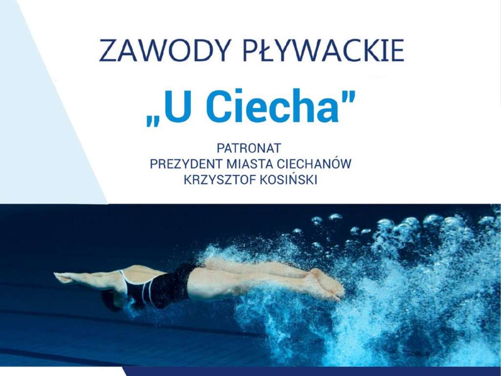 Zawody pływackie "U Ciecha" pod patronatem Prezydenta Miasta Ciechanowa Krzysztofa Kosińskiego