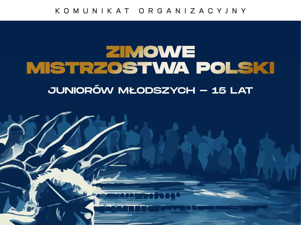 Zimowe Mistrzostwa Polski Juniorów 15 lat w pływaniu